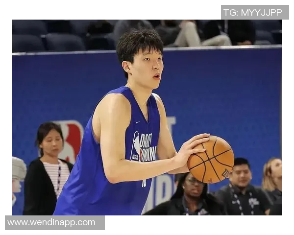 罗威称赞杨瀚森训练表现出色竞争对手的认可让人刮目相看