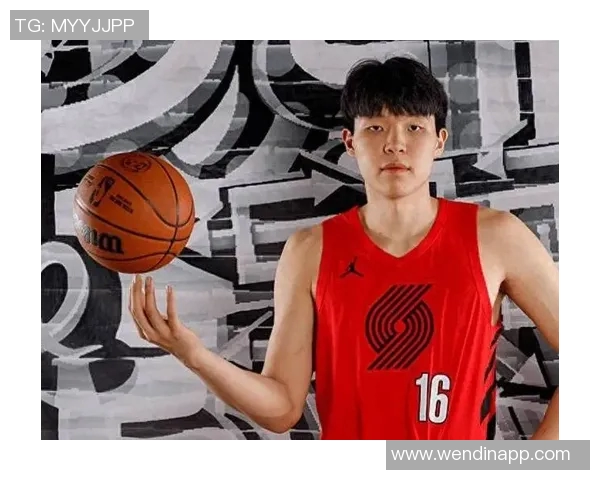 新秀杨瀚森首年适应期请大家给予更多理解与支持