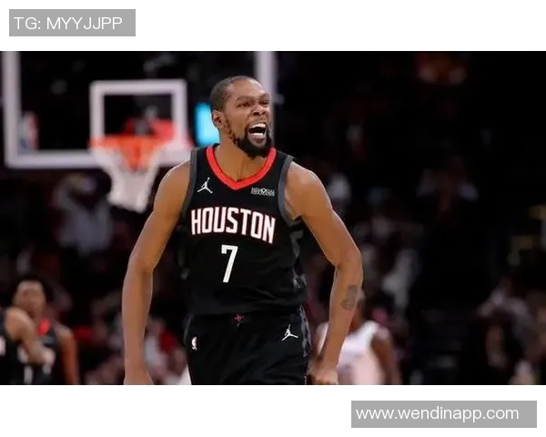 杜兰特加盟火箭后展现最佳状态这支球队正是他所需的完美归宿 杜兰特加盟火箭后展现最佳状态这支球队正是他所需的完美归宿